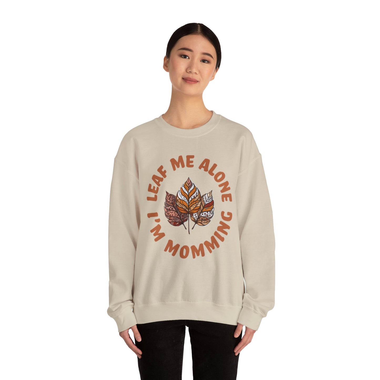 Leaf Me Alone I’m Momming – Cozy Crewneck Sweatshirt