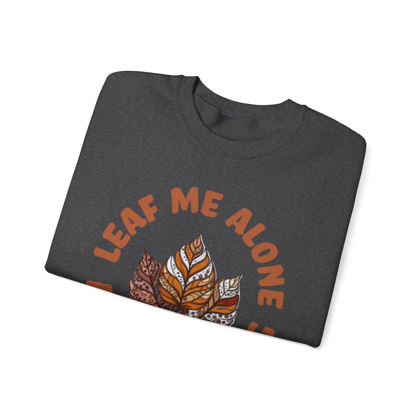 Leaf Me Alone I’m Momming – Cozy Crewneck Sweatshirt